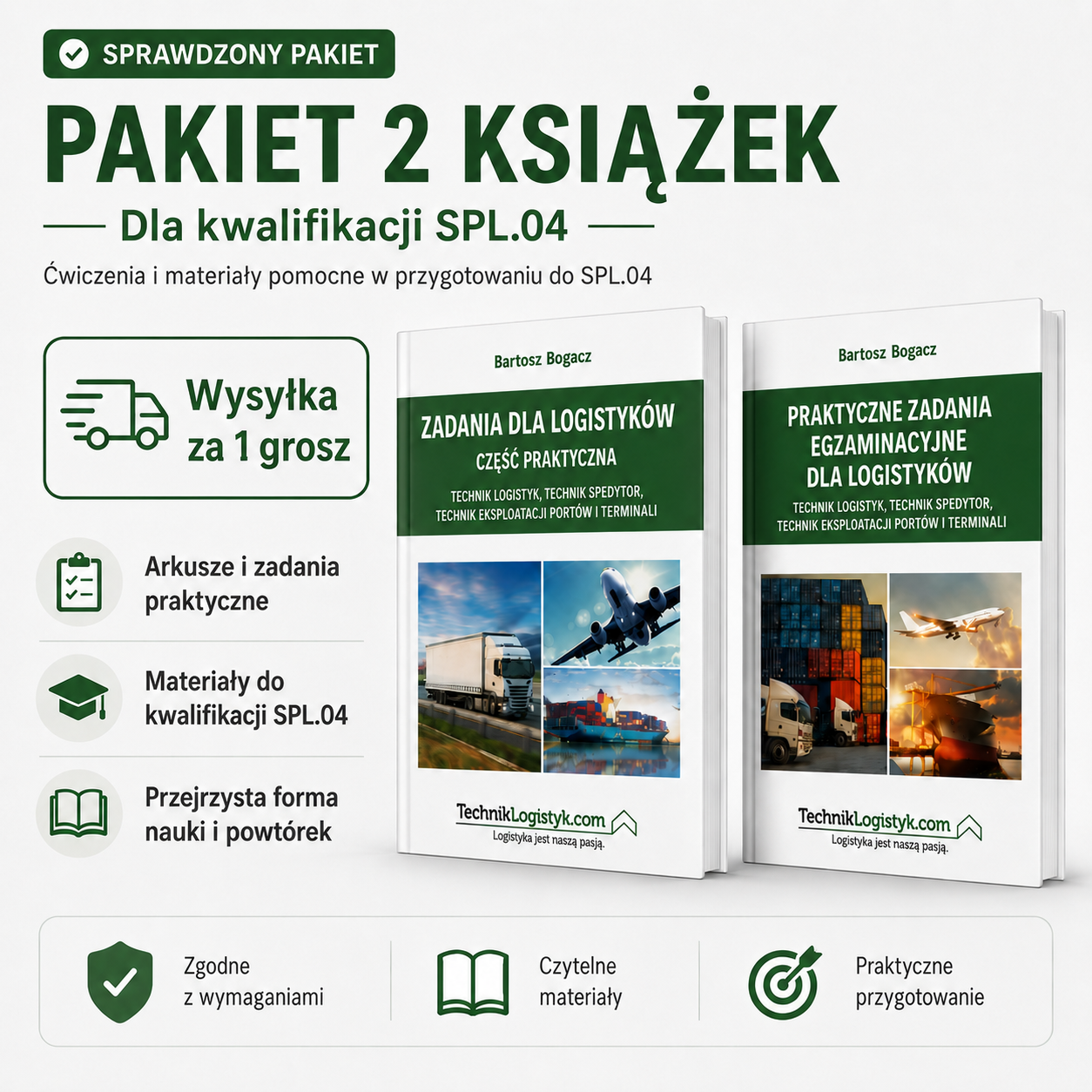 KOMPLET KSIĄŻEK (ZADANIA DLA LOGISTYKÓW + PRAKTYCZNE ZADANIA EGZAMINACYJNE SPL.04,AU.32)
