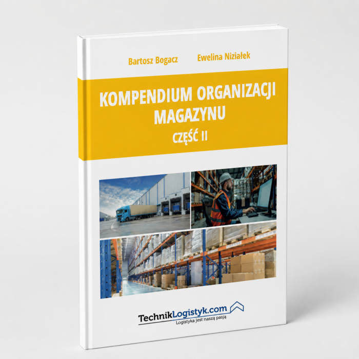 KOMPENDIUM ORGANIZACJI MAGAZYNU CZ. II